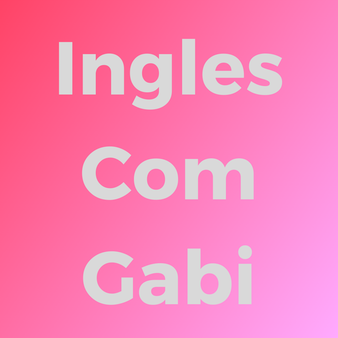 Projeto Ingês com Gabi